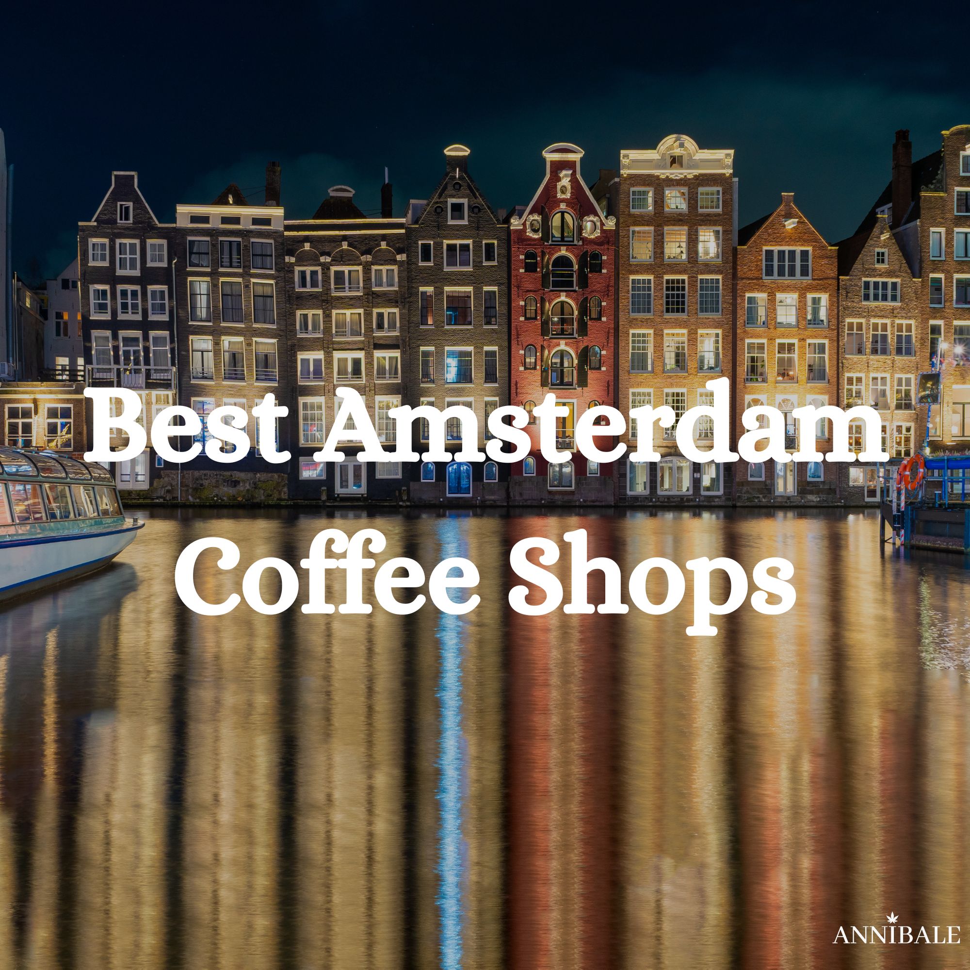 Top 25 Best Coffeeshops in Amsterdam (2026)