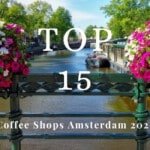 Top 15 Coffeeshop Amsterdam 2023