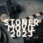 Best Stoner Movie 2023