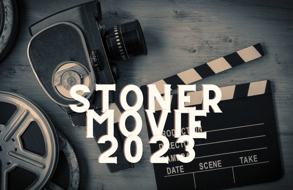 Best Stoner Movie 2023